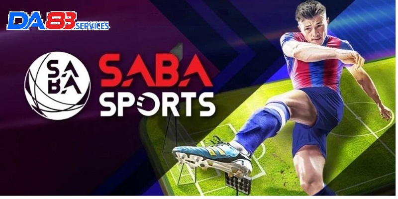 Saba Sports giữ vững vị thế nhờ uy tín lâu năm